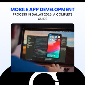 mobile app development process in Dallas, Texas