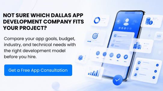 Not Sure Which Dallas App Development Company Fits Your Project - Get a Free App Consultation