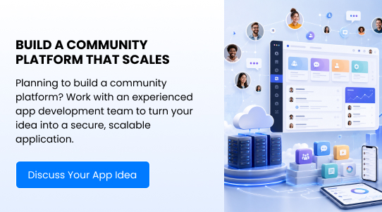 Build a Community Platform That Scales - Discuss Your App Idea